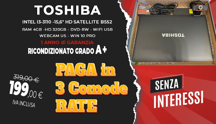 TOSHIBA SATELLITE B552 INTEL I3-3110 -15,6" HD - RAM 4GB -HD 320GB - DVD-RW - WIFI USB - WEBCAM USB - WIN 10 PRO